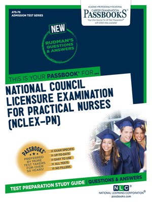 cover image of NATIONAL COUNCIL LICENSURE EXAMINATION FOR PRACTICAL NURSES (NCLEX-PN)